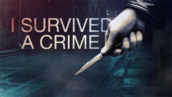 thumbnail - I Survived a Crime