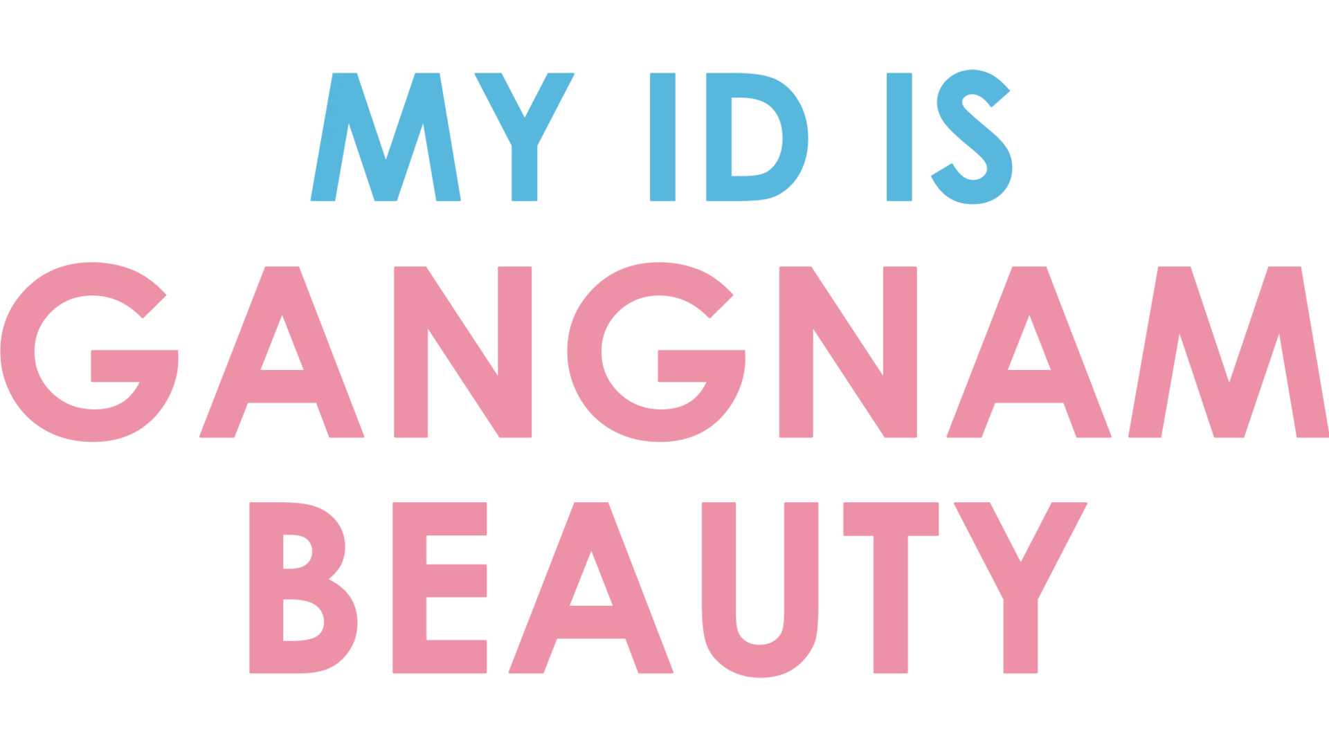 My ID Is Gangnam Beauty
