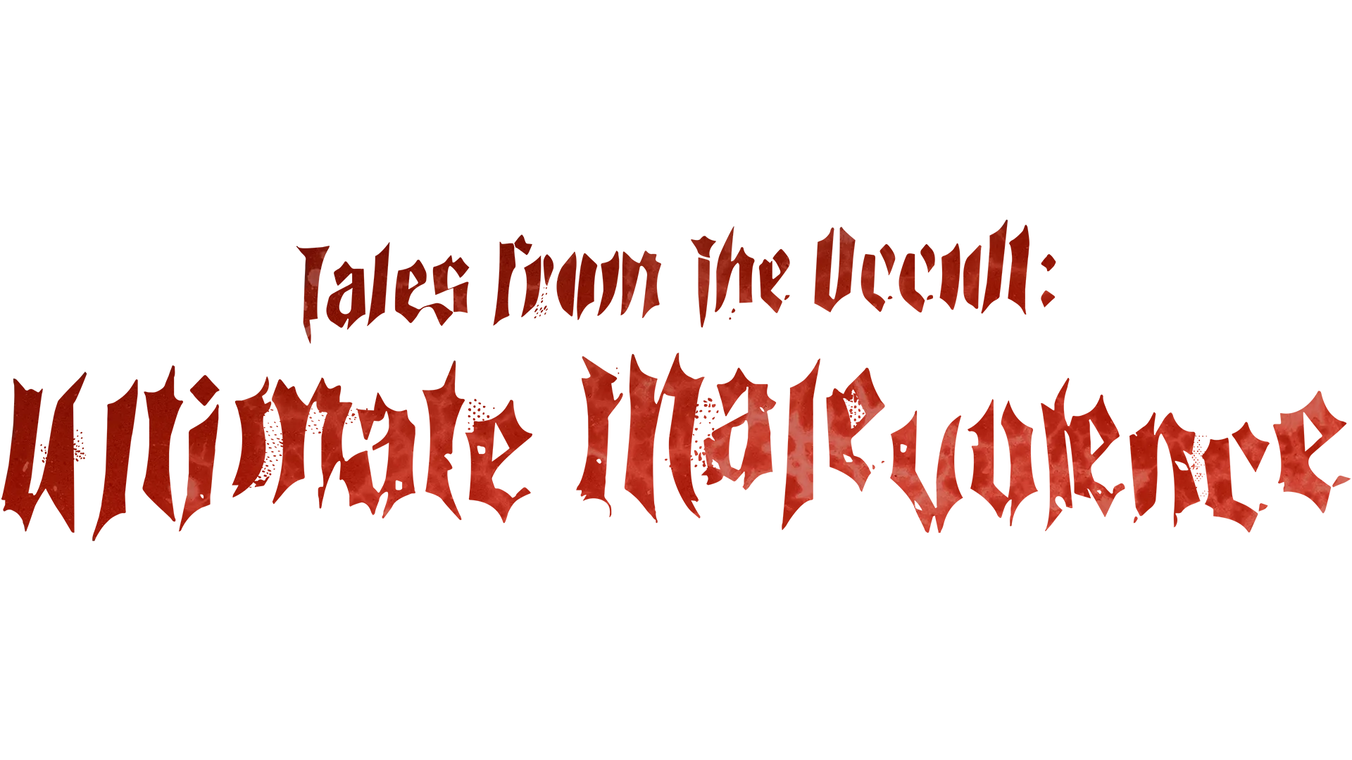 Tales From the Occult: Ultimate Malevolence