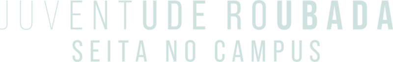 Juventude Roubada: Seita no Campus