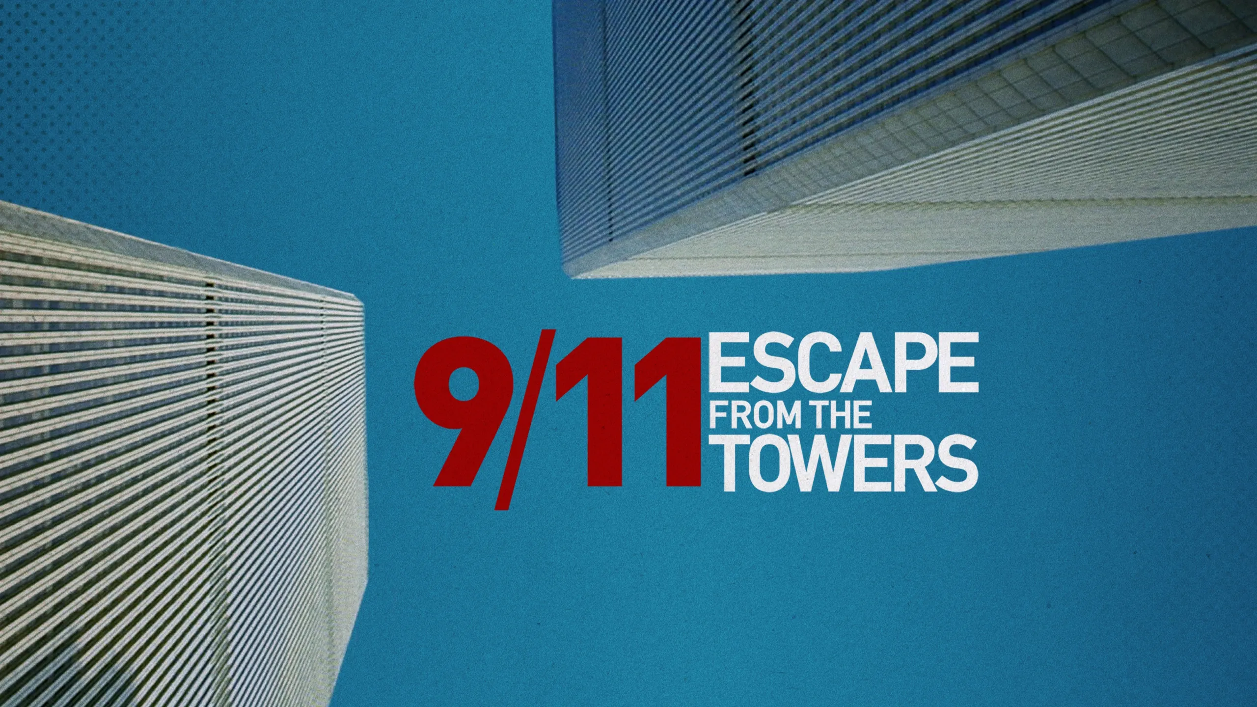 thumbnail - S1:E1 9/11: Escape From the Towers