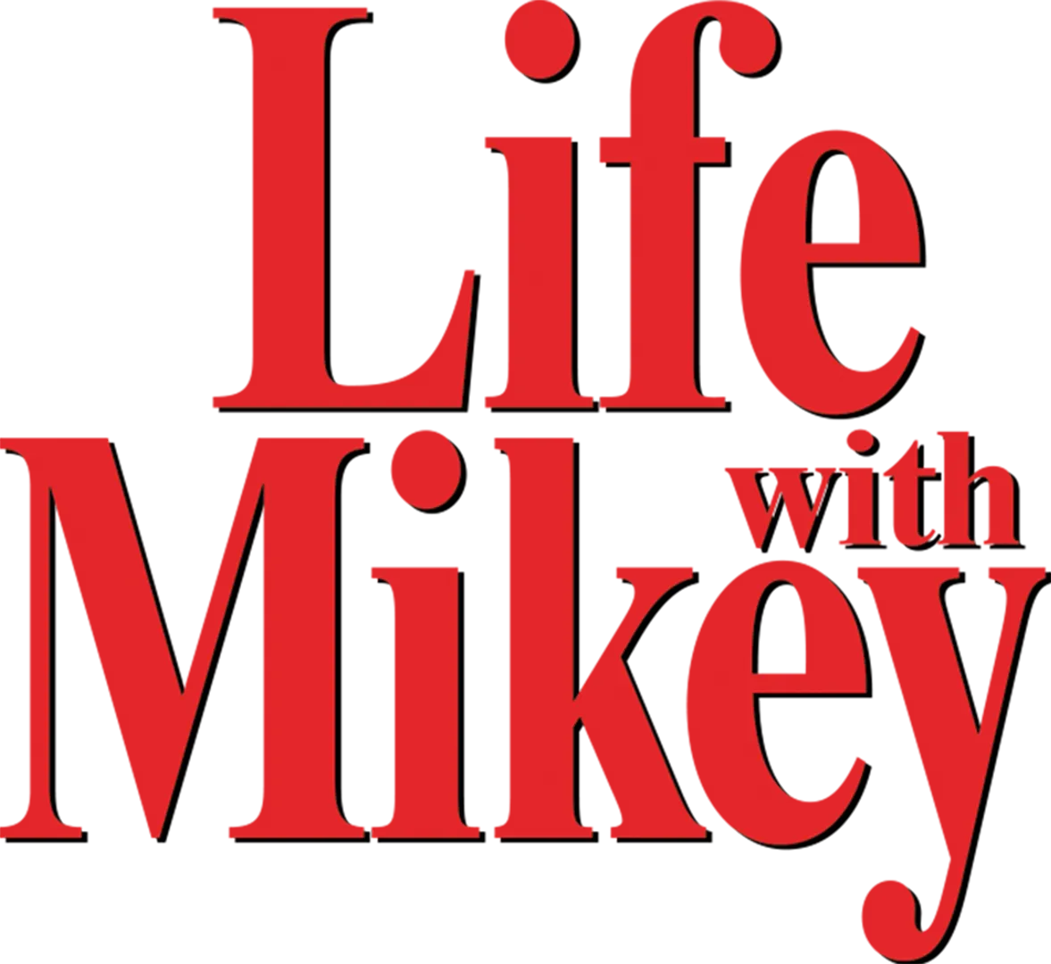Life With Mikey