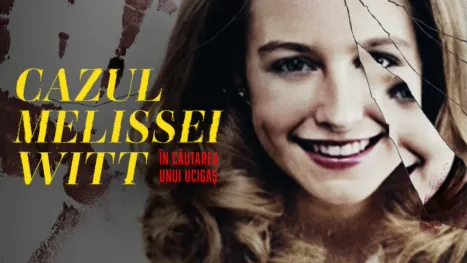 thumbnail - Cazul Melissei Witt: În căutarea unui ucigaș