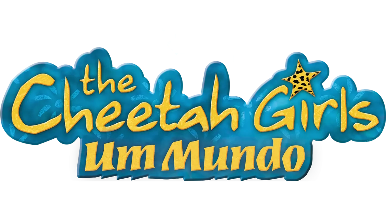 The Cheetah Girls: Um Mundo