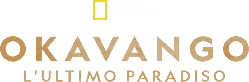 Okavango: L'ultimo Paradiso
