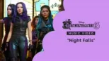 thumbnail - "Night Falls" | Descendants 3 Music Video