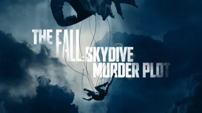 The Fall: Skydive Murder Plot