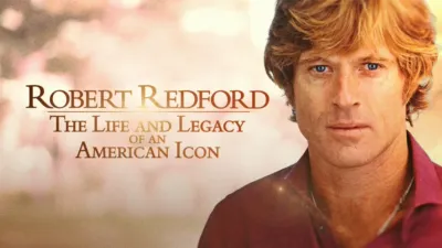 Robert Redford: The Life & Legacy of an American Icon