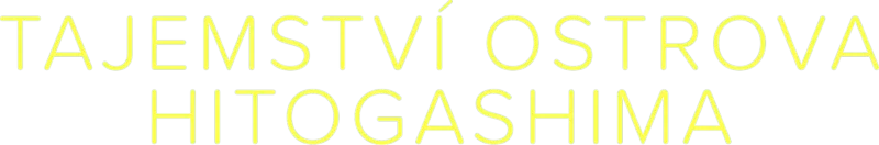 Tajemství ostrova Hitogashima