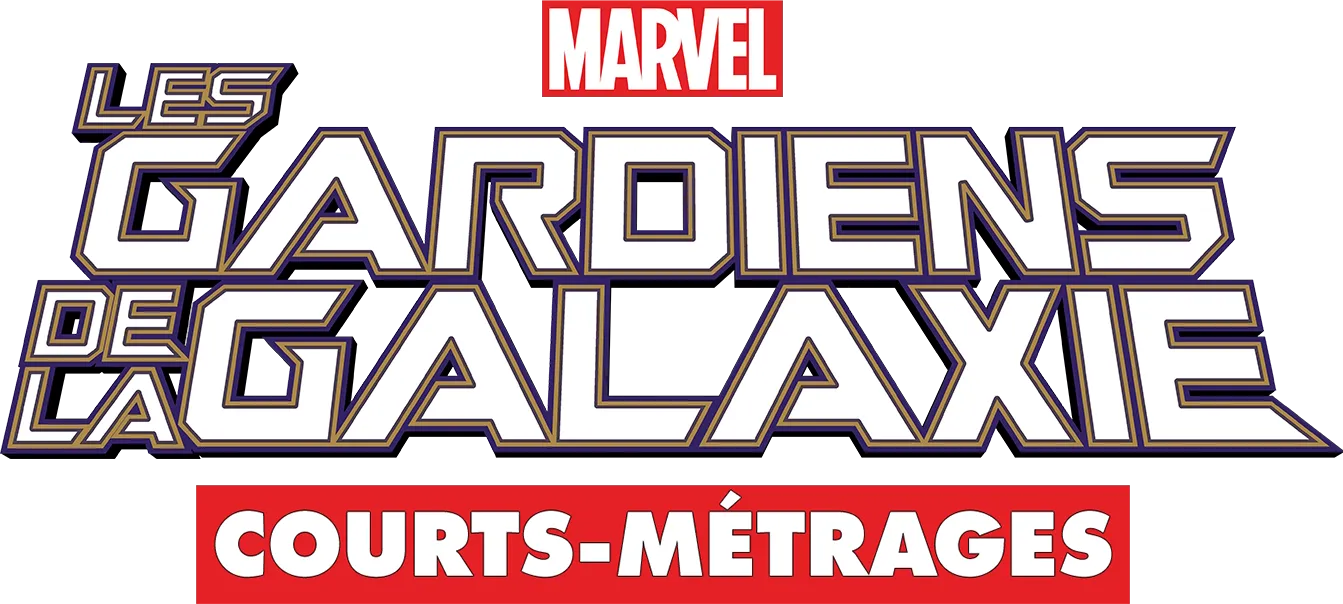 Les Gardiens de la Galaxie (Courts-Métrages)