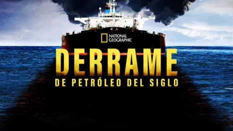 thumbnail - Derrame de petróleo del siglo