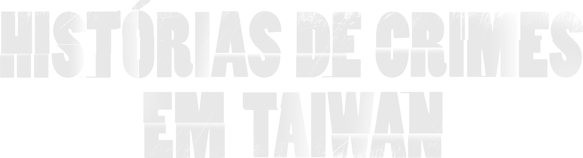 Histórias de Crimes em Taiwan