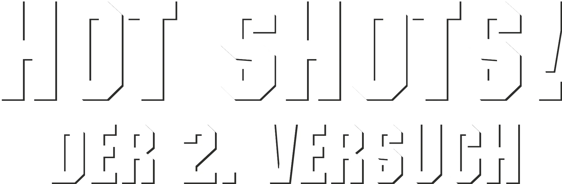 Hot Shots! Der 2. Versuch