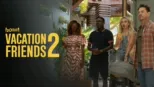 thumbnail - Vacation Friends 2