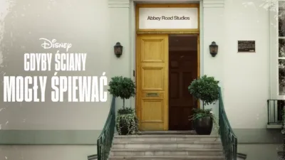 Abbey Road: Gdyby ściany mogły śpiewać