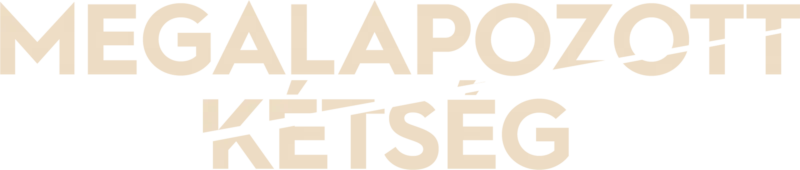 Megalapozott kétség
