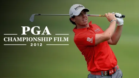 thumbnail - 2012 PGA Championship Film