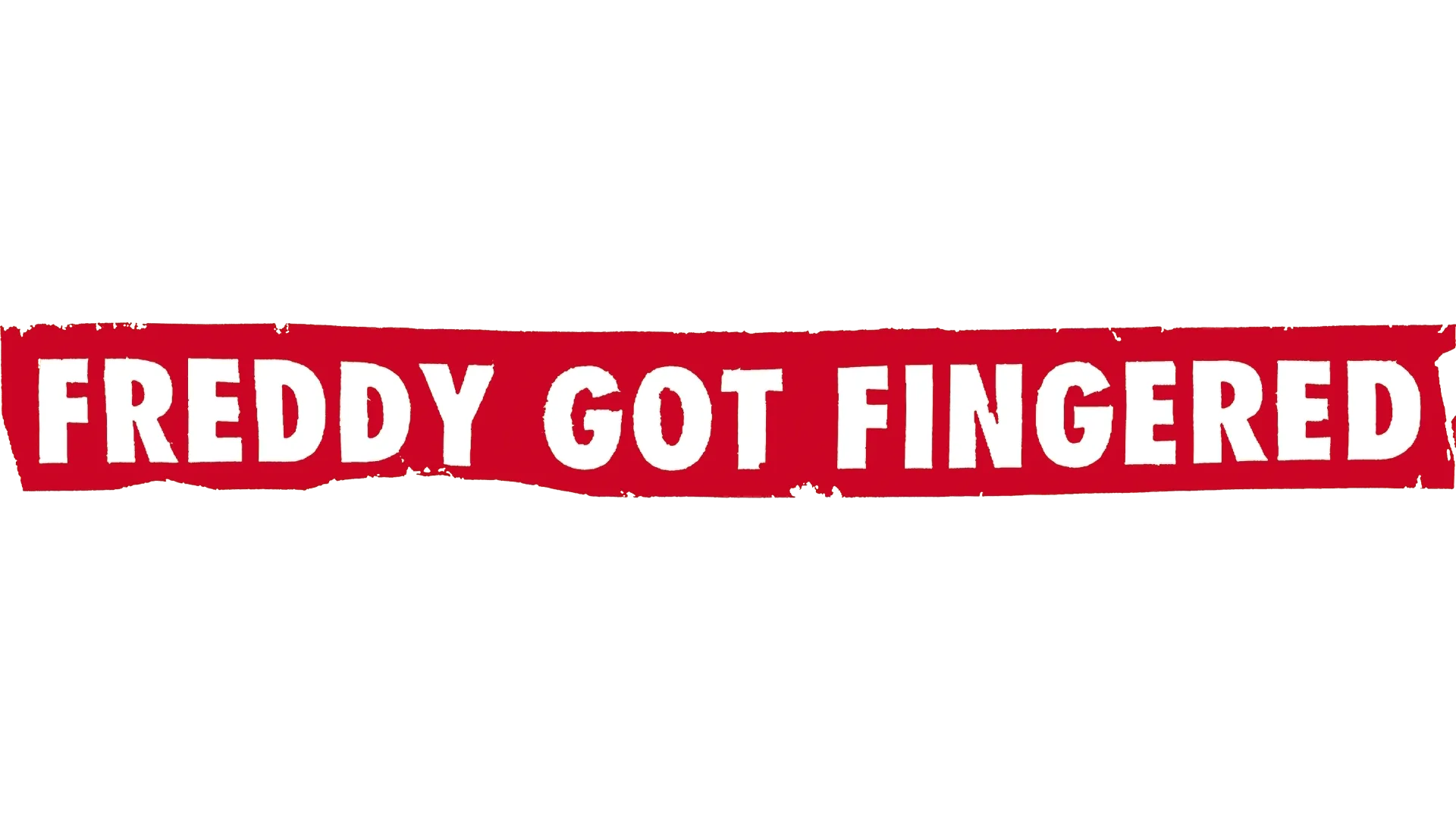 Freddy Got Fingered