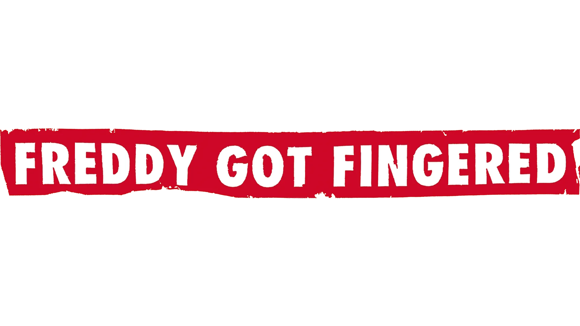 Freddy Got Fingered