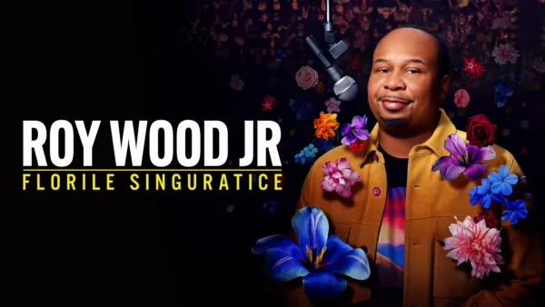 thumbnail - Roy Wood Jr.: Florile singuratice