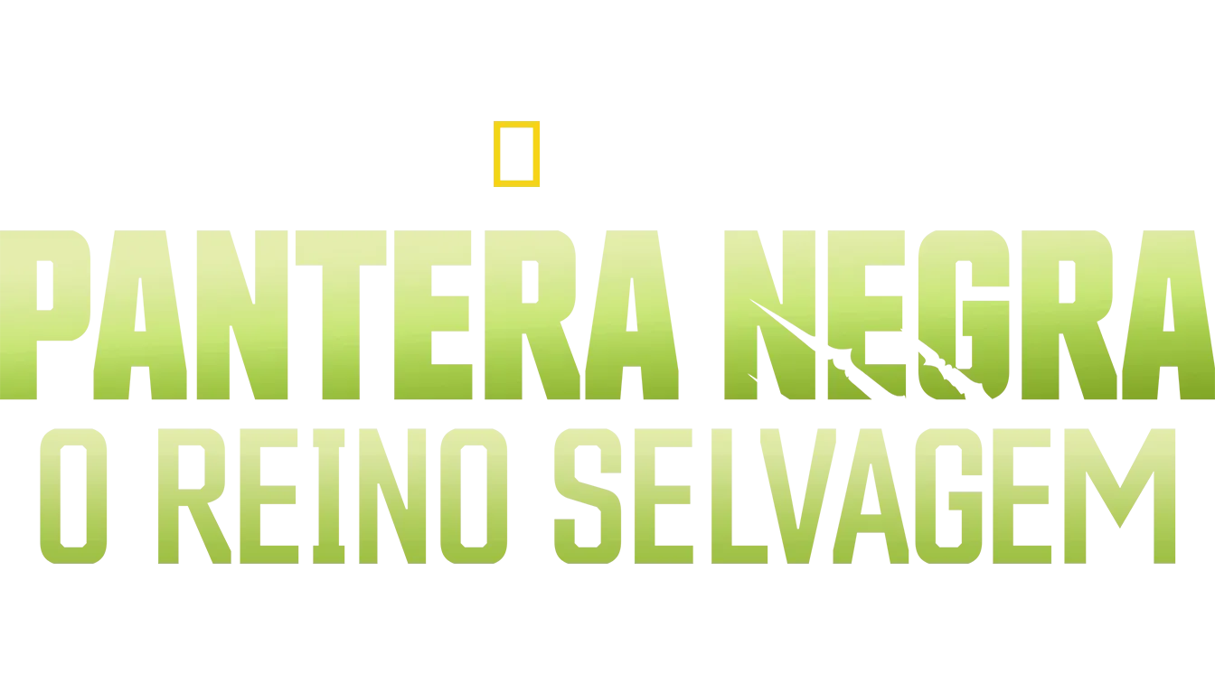 Pantera Negra: O Reino Selvagem