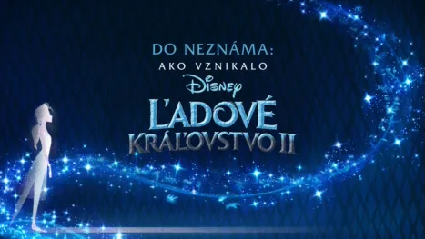 thumbnail - Do neznáma: Ako vznikalo Ľadové kráľovstvo 2