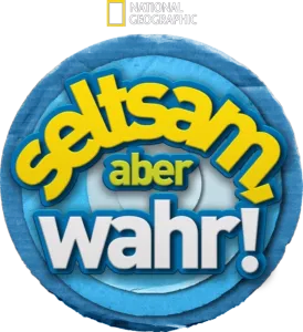 Seltsam, aber wahr!