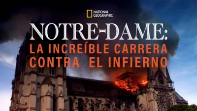 Notre Dame: La increíble carrera contra el infierno