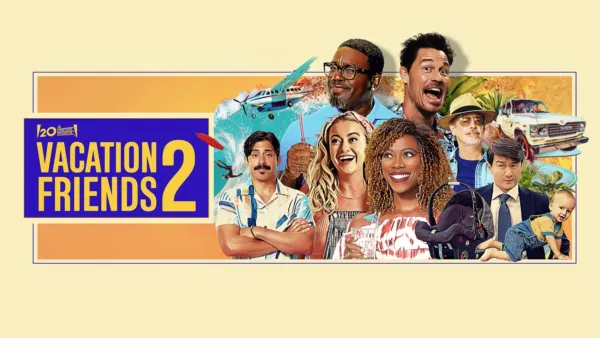 thumbnail - Vacation Friends 2