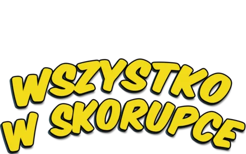 Wszystko w skorupce