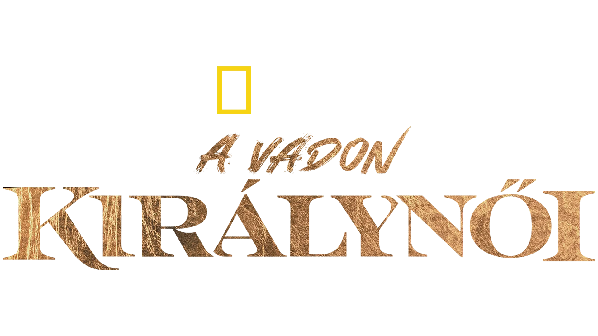 A vadon királynői