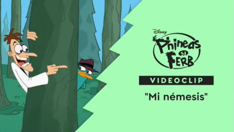thumbnail - "Mi némesis" | Phineas y Ferb Videoclip