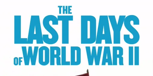 The Last Days Of World War II | Watch Full Episodes | Disney+