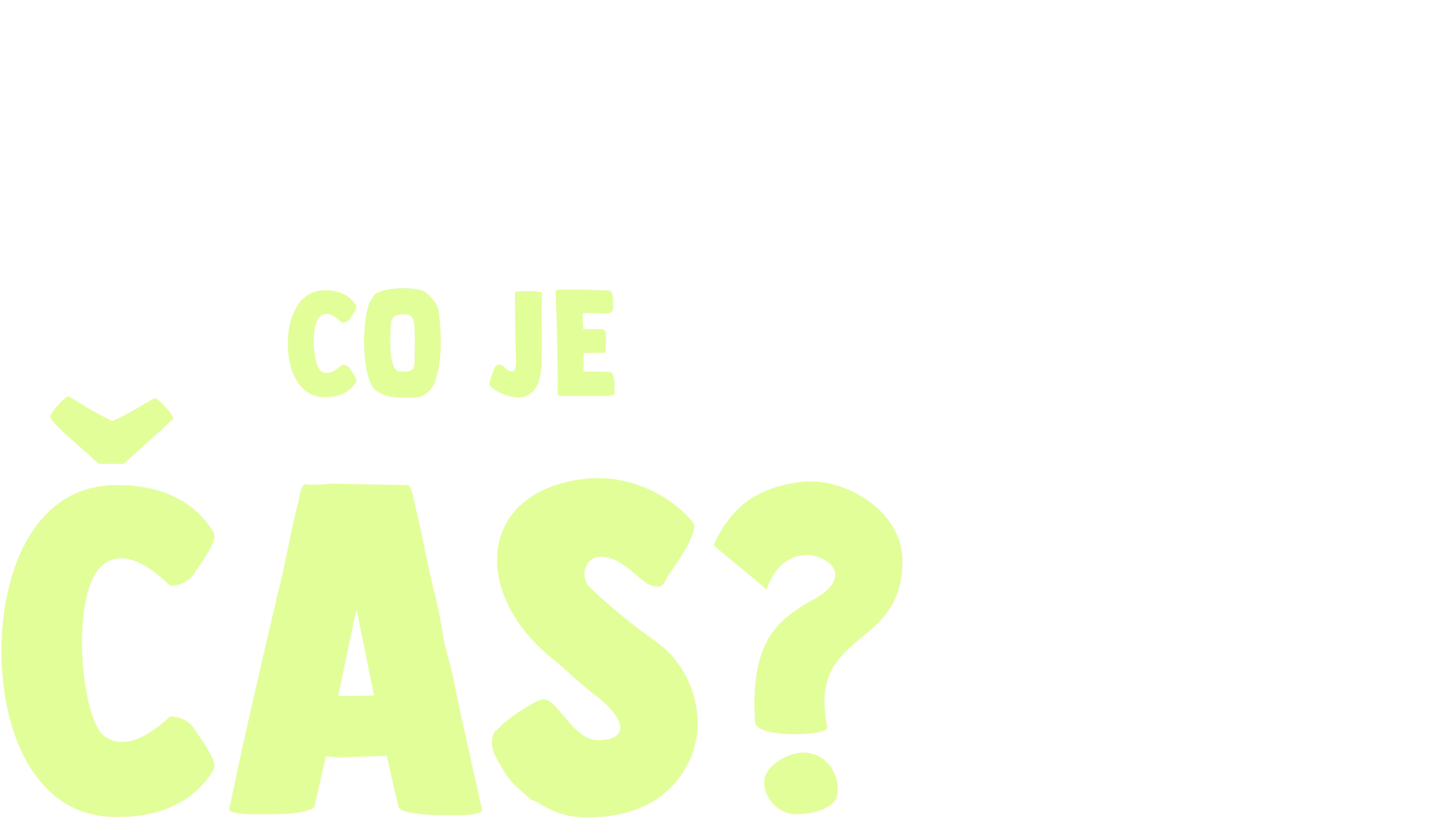 Vidlík má otázečku: Co je čas?