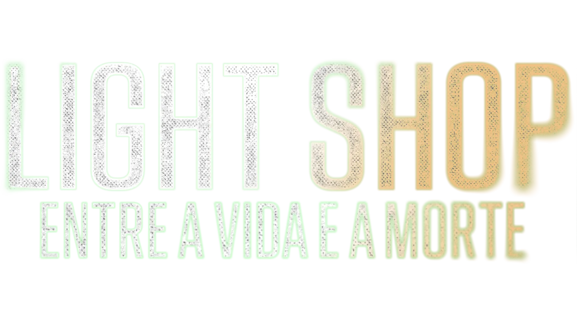 Light Shop: Entre a Vida e a Morte