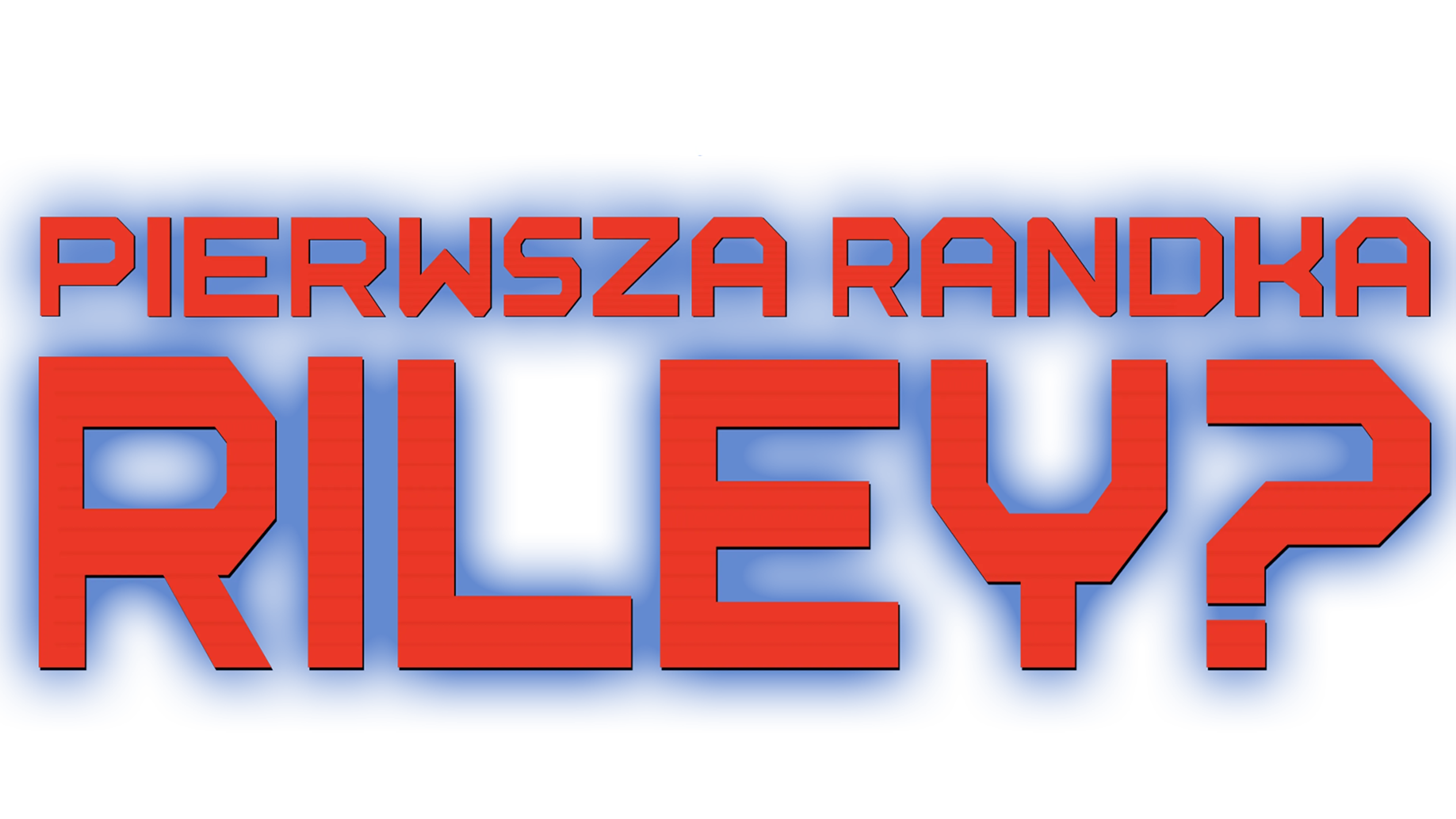 Pierwsza randka Riley?