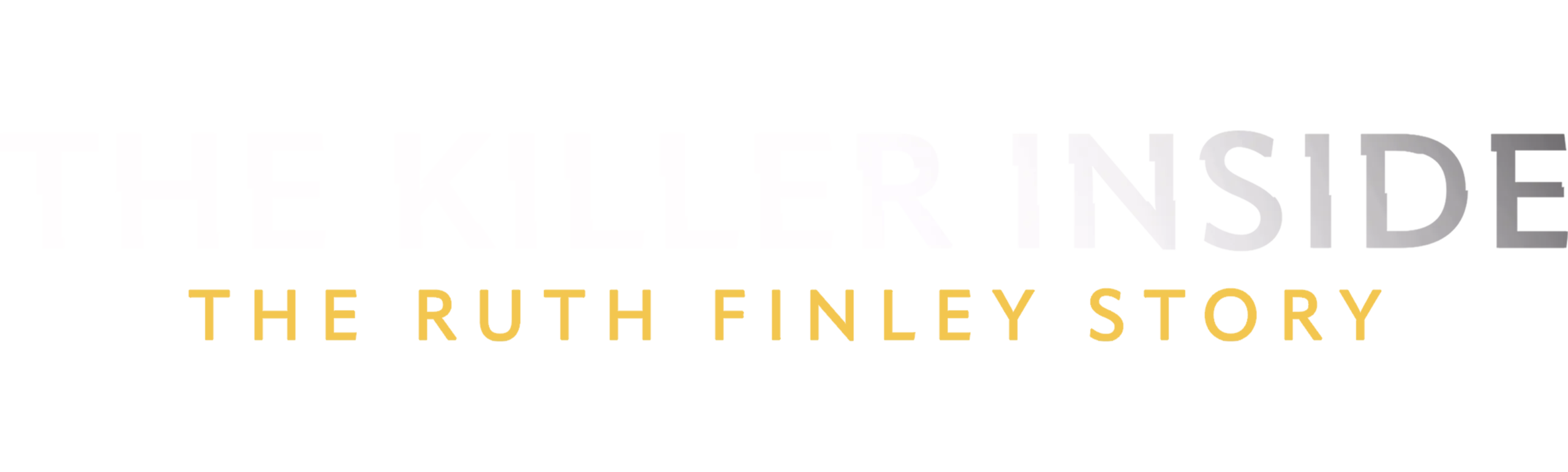 The Killer Inside: The Ruth Finley Story