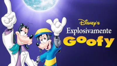 thumbnail - Explosivamente Goofy
