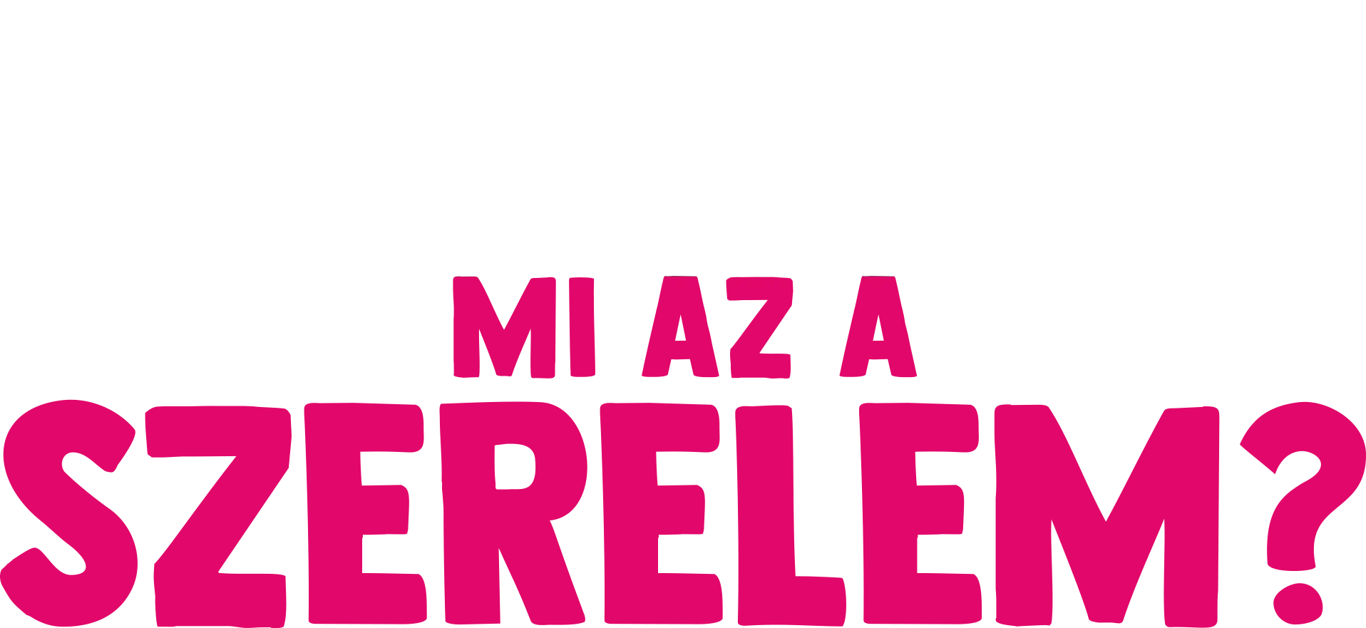 Villi villámkérdései: Mi az a szerelem?