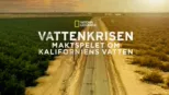 thumbnail - Vattenkrisen - Maktspelet om Kaliforniens vatten