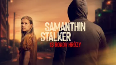 thumbnail - Samanthin stalker: 13 rokov hrôzy