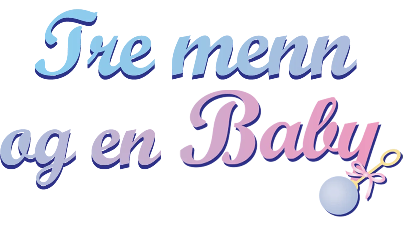 Tre menn og en baby