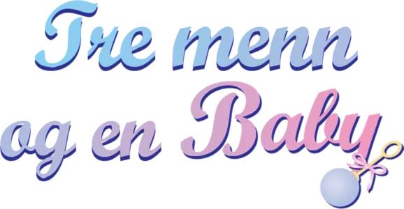 Tre menn og en baby