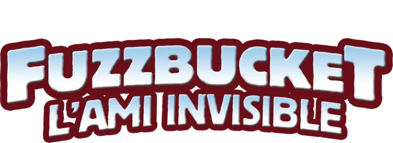 Fuzzbucket, l’ami invisible (Fuzzbucket)