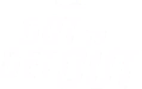 Got To Get Out