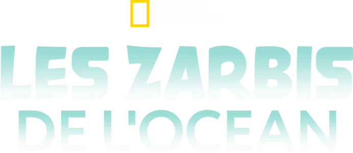 Les zarbis de l'océan