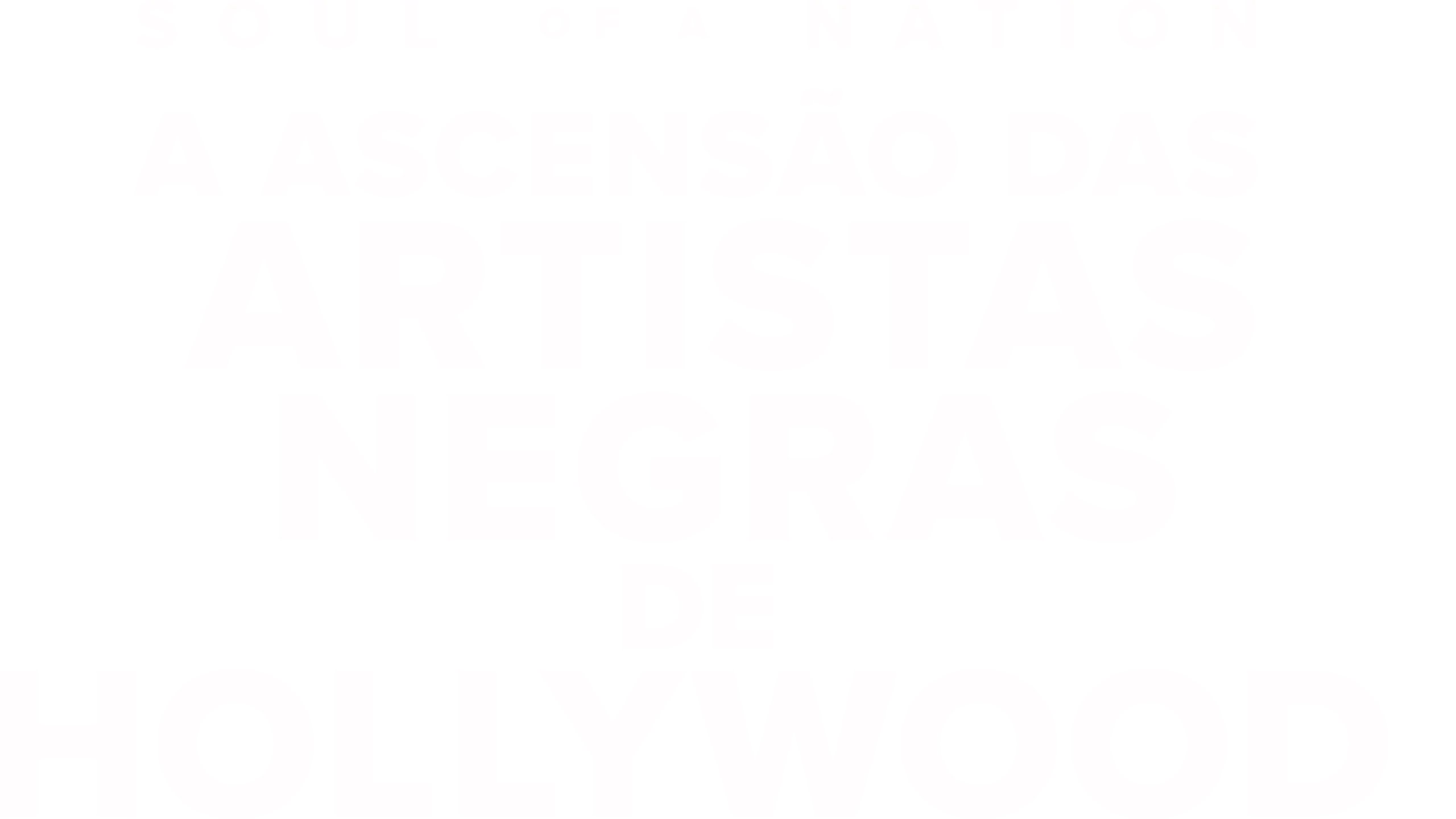 SOUL OF A NATION: A ASCENSÃO DAS ARTISTAS NEGRAS DE HOLLYWOOD