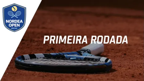 Nordea Open (Primeira Rodada)