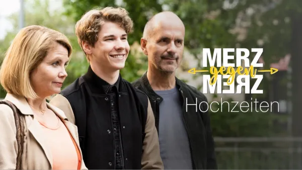 thumbnail - Merz gegen Merz - Hochzeiten