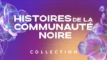 thumbnail - Histoires de la communauté noire
